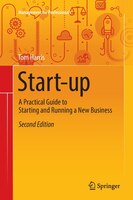Start-up: A Practical Guide To Starting And Running A New Business