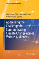 Addressing The Challenges In Communicating Climate Change Across Various Audiences