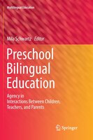 Preschool Bilingual Education: Agency In Interactions Between Children, Teachers, And Parents