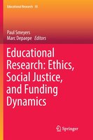 Educational Research: Ethics, Social Justice, And Funding Dynamics