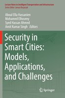 Security in Smart Cities: Models, Applications, And Challenges