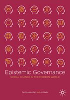 Epistemic Governance: Social Change In The Modern World