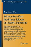 Advances In Artificial Intelligence, Software And Systems Engineering: Joint Proceedings Of The Ahfe 2019 Affiliated Conferences O