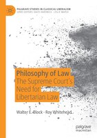 Philosophy Of Law: The Supreme Court's Need For Libertarian Law