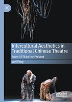 ISBN 9783030406370 product image for Intercultural Aesthetics In Traditional Chinese Theatre: From 1978 To The Presen | upcitemdb.com