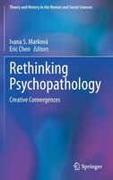 Rethinking Psychopathology: Creative Convergences