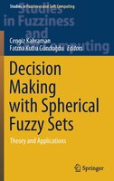Decision Making With Spherical Fuzzy Sets: Theory And Applications