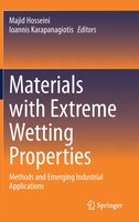 Materials With Extreme Wetting Properties: Methods And Emerging Industrial Applications