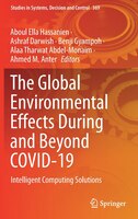 The Global Environmental Effects During And Beyond Covid-19: Intelligent Computing Solutions
