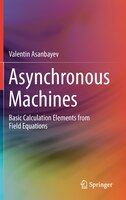 ISBN 9783030922832 product image for Asynchronous Machines: Basic Calculation Elements from Field Equations | upcitemdb.com