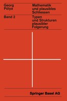 Mathematik und Plausibles Schließen: Band 2: Typen und Strukturen plausibler Folgerung