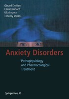 Anxiety Disorders: Pathophysiology and Pharmacological Treatment