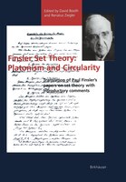 Finsler Set Theory: Platonism And Circularity: Translation Of Paul Finsler's Papers On Set Theory With Introductory Com