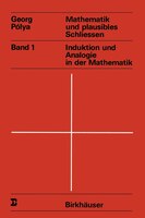 Mathematik und plausibles Schliessen: Band 1 Induktion und Analogie in der Mathematik
