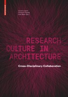 Research Culture In Architecture: Cross-disciplinary Collaboration