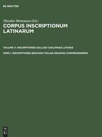 Corpus inscriptionum Latinarum, Pars I, Inscriptiones regionis Italiae decimae comprehendens