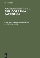 Bibliographia Patristica, Bd 26/27, Die Erscheinungen der Jahre 1981 und 1982