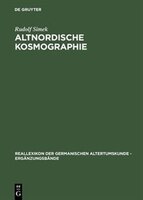 Altnordische Kosmographie: Studien Und Quellen Zu Weltbild Und Weltbeschreibung in Norwegen Und Island Vom 12. Bis Zum 14. Jahrhundert