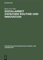 Sozialarbeit Zwischen Routine Und Innovation