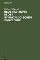 Neue Konzepte in der gynäkologischen Onkologie