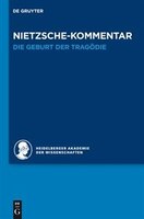 Historischer und kritischer Kommentar zu Friedrich Nietzsches Werken, Band 1.1, Kommentar zu Nietzsches