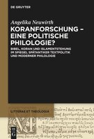 Koranforschung - eine politische Philologie?