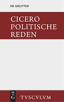 Die politischen Reden, Band 1, Sammlung Tusculum