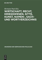 ISBN 9783111079479 product image for Wirtschaft, Recht, Kriegswesen, Sitte, Kunst, Namen-, Sach- und Wortverzeichnis | upcitemdb.com