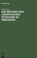 Die Reform des juristischen Studiums in Preussen