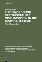 Zur Einordnung Der Theorie Der Mischgruppen In Die Gruppentheorie