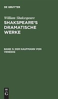 Shakspeare's dramatische Werke, Band 5, Der Kaufmann von Venedig