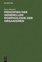 Prinzipien Der Generellen Morphologie Der Organismen