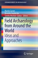 Field Archaeology from around the World: Ideas and approaches