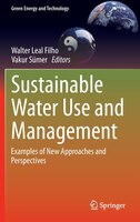 Sustainable Water Use and Management: Examples of New Approaches and Perspectives