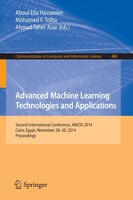 Advanced Machine Learning Technologies and Applications: Second International Conference, AMLTA 2014, Cairo, Egypt, November 28-30