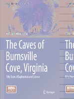 The Caves of Burnsville Cove, Virginia: Fifty Years of Exploration and Science