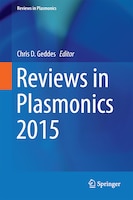 Reviews in Plasmonics 2015