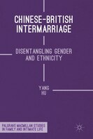 Chinese-British Intermarriage: Disentangling Gender and Ethnicity