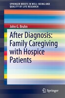 After Diagnosis: Family Caregiving With Hospice Patients