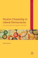 Muslim Citizenship In Liberal Democracies: Civic And Political Participation In The West
