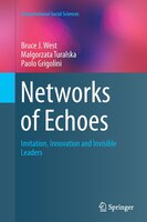 Networks Of Echoes: Imitation, Innovation And Invisible Leaders