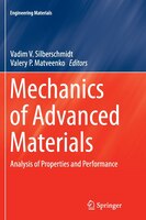 Mechanics Of Advanced Materials: Analysis Of Properties And Performance