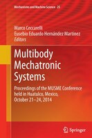 Multibody Mechatronic Systems: Proceedings Of The Musme Conference Held In Huatulco, Mexico, October 21-24, 2014