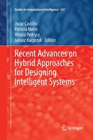 Recent Advances On Hybrid Approaches For Designing Intelligent Systems