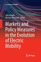Markets And Policy Measures In The Evolution Of Electric Mobility