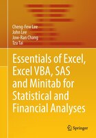 Essentials Of Excel, Excel Vba, Sas And Minitab For Statistical And Financial Analyses