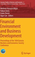 Financial Environment and Business Development: Proceedings of the 16th Eurasia Business and Economics Society Conference Mehmet Huseyin Bilgin Editor