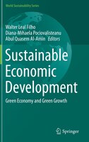 Sustainable Economic Development: Green Economy and Green Growth (World Sustainability Series)