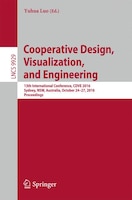 Cooperative Design, Visualization, And Engineering: 13th International Conference, Cdve 2016, Sydney, Nsw, Australia, October 24-2