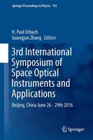 3rd International Symposium Of Space Optical Instruments And Applications: Beijing, China June 26 - 29th 2016